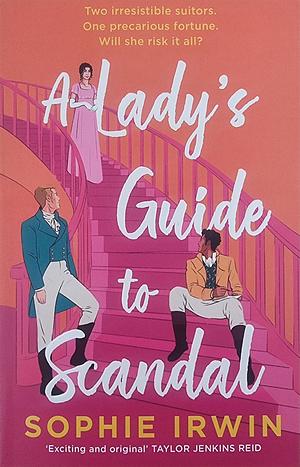 A Lady's Guide to Scandal by Sophie Irwin