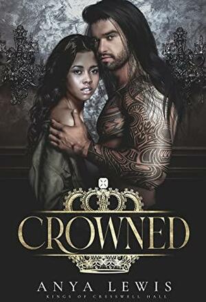 Crowned by Anya Lewis