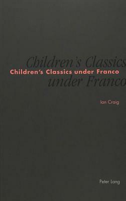 Children's Classics Under Franco: Censorship of the «william» Books and "the Adventures of Tom Sawyer by Ian Craig