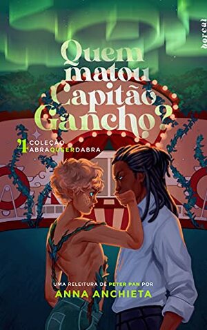 Quem Matou Capitão Gancho? by Anna Anchieta