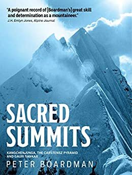 Sacred Summits by Peter Boardman, Chris Bonington