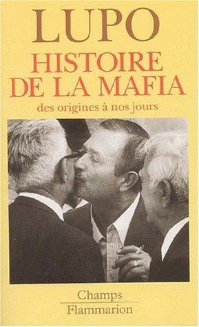 Histoire de la mafia by Salvatore Lupo