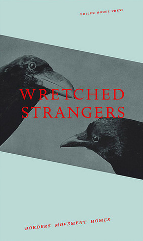 Wretched Strangers by Stephen Mooney, JT Welsch, Ágnes Lehóczky