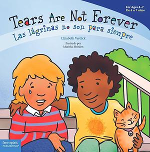 Tears Are Not Forever / Las lágrimas no son para siempre by Elizabeth Verdick