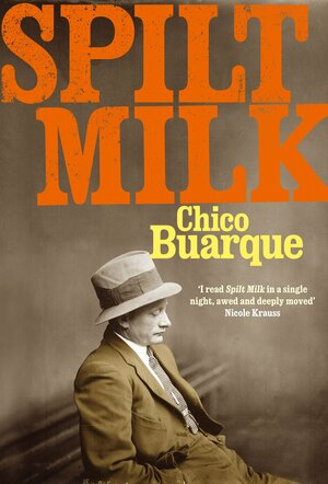 Spilt Milk by Chico Buarque