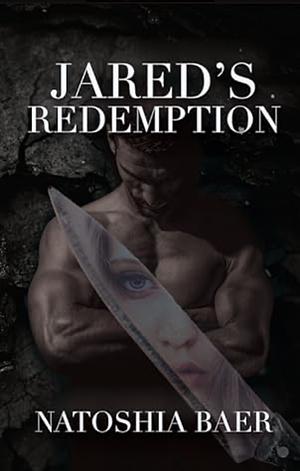 Jared's Redemption by Natoshia Baer