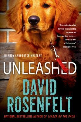 Unleashed: An Andy Carpenter Mystery by David Rosenfelt