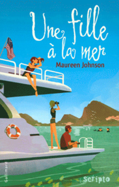 Une fille à la mer by Maureen Johnson