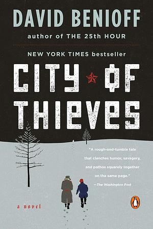 City of Thieves: A Novel by David Benioff, David Benioff