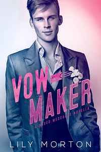 Vow Maker by Lily Morton