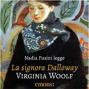 La signora Dalloway by Virginia Woolf