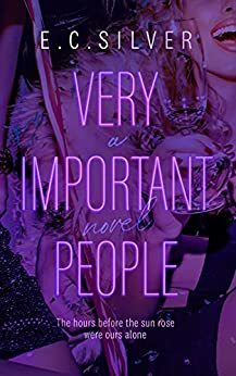 Very Important People by E.C. Silver