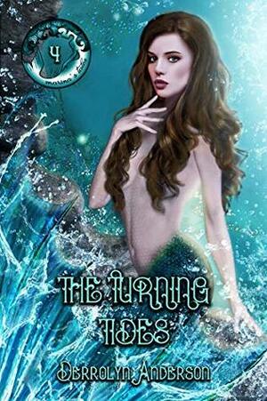 The Turning Tides by Derrolyn Anderson