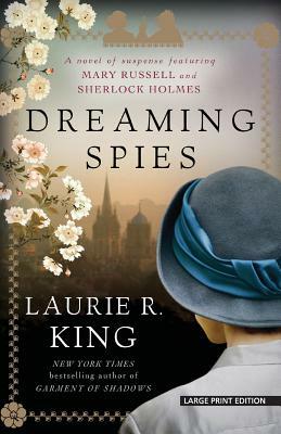 Dreaming Spies by Laurie R. King