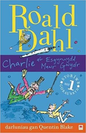 Charlie A'r Esgynnydd Mawr Gwydr by Roald Dahl