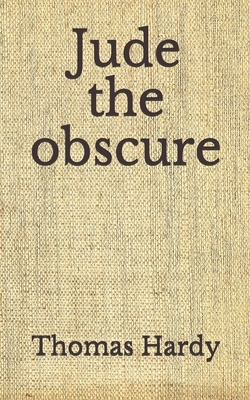 Jude the obscure: (Aberdeen Classics Collection) by Thomas Hardy