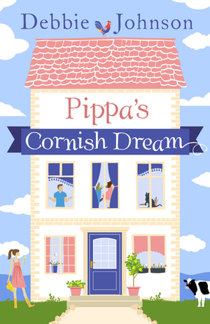 Pippa's Cornish Dream by Debbie Johnson