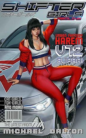 Shifter Girls: Redline: A Slice of Life Adventure by Michael Dalton
