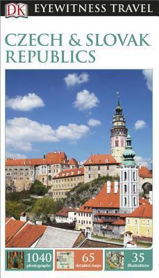 DK Eyewitness Travel Guide: Czech and Slovak Republics by Jakub Sito, Marek Pernal, Barbara Sudnik-Wojcikowska, Tomasz Darmochwał, Marek Ruminski