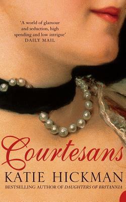 Courtesans by Katie Hickman