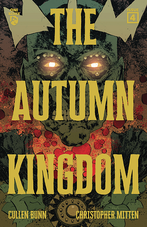 The Autumn Kingdom #4 by Cullen Bunn