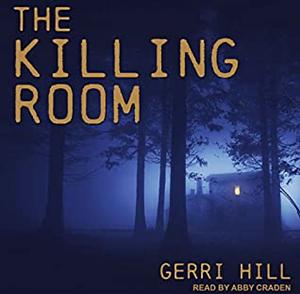 The Killing Room by Gerri Hill