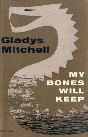 My Bones Will Keep by Gladys Mitchell