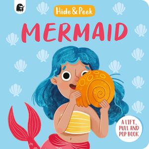 Mermaid: A Lift, Pull, and Pop Book by Happy Yak
