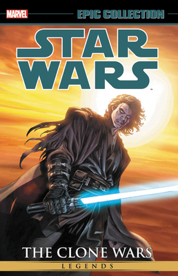 Star Wars Legends Epic Collection: The Clone Wars, Vol. 3 by Michael Murnane, Jason Hall, Warren Fu, Randy Stradley, Sang Jun Lee, W. Haden Blackman, John Ostrander, Chuck Dixon