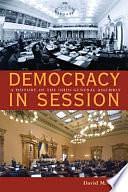 Democracy in Session: A History of the Ohio General Assembly by David M. Gold