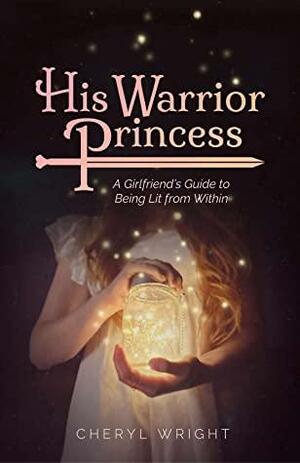 His Warrior Princess by Sarah Miles, Cheryl Wright