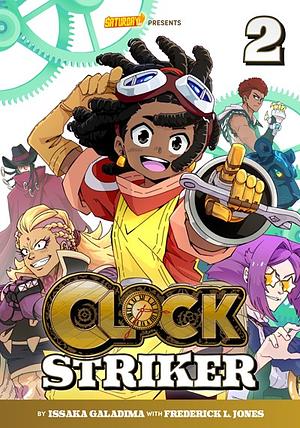 Clock Striker, Volume 2: The Sharing Society by Saturday AM, Frederick L. Jones, Issaka Galadima