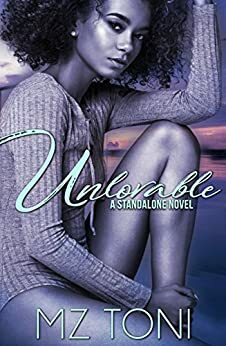 Unlovable: A Standalone Novel by Mz Toni