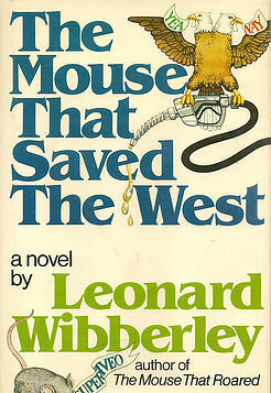The Mouse That Saved the West by Leonard Wibberley