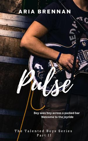 Pulse by Aria Brennan