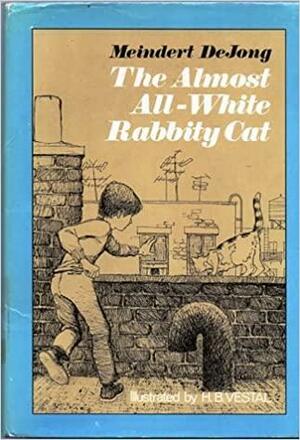 The Almost All White Rabbity Cat by Meindert DeJong, H.B. Vestal