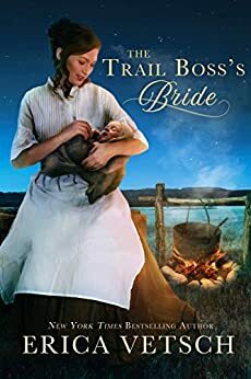 The Trail Boss's Bride by Erica Vetsch