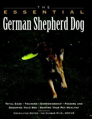 The Essential German Shepherd Dog by Howell Book House