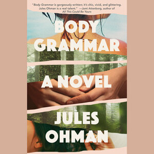 Body Grammar by Jules Ohman