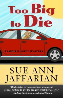 Too Big to Die by Sue Ann Jaffarian