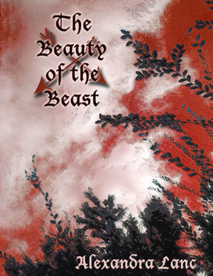 The Beauty of the Beast by Alexandra Lanc