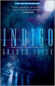 Indigo: Το χρώμα του θανατου by Graham Joyce