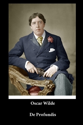 Oscar Wilde - De Profundis by Oscar Wilde