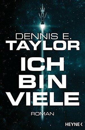 Ich bin viele by Dennis E. Taylor
