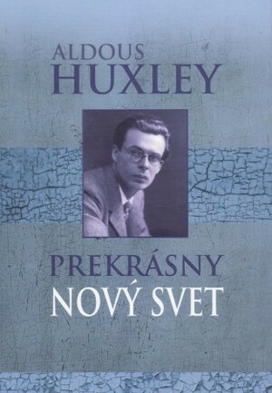 Prekrásny nový svet by Mariána Gazdíka, Aldous Huxley