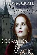 Corvids and Magic by Linda Crate