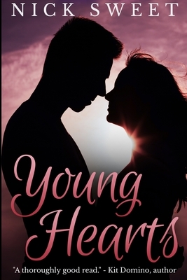 Young Hearts: Large Print Edition by Nick Sweet