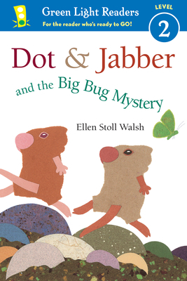 Dot & Jabber and the Big Bug Mystery, Volume 3 by Ellen Stoll Walsh