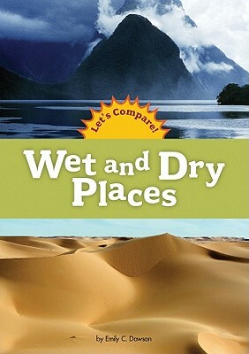 Wet and Dry Places by Emily C. Dawson