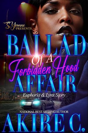 Ballad of A Forbidden Hood Affair: Euphoria & Lynx Story by Akire C., Akire C.